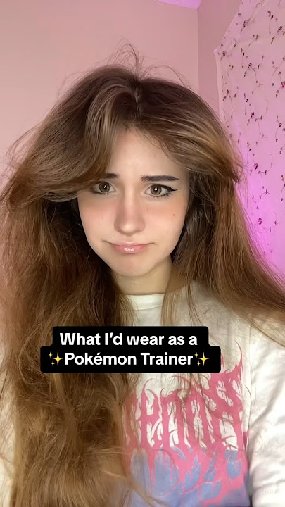 What Would I Wear as a Pokemon Trainer? 💖💖