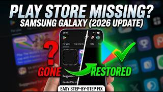 Can’t Find Google Play Store on Samsung Galaxy? Fix This 2026