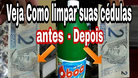 Como limpar cédulas de dinheiro?