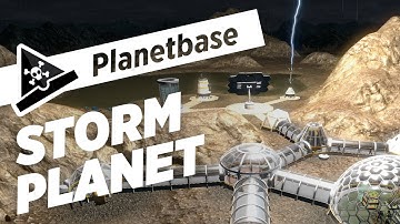 Planetbase - s5 ep1 - STORM PLANET - Let