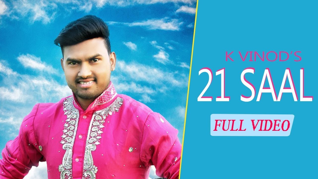 21 Saal  || K Vinod || Satrang Entertainers|| New Punjabi Song 2020