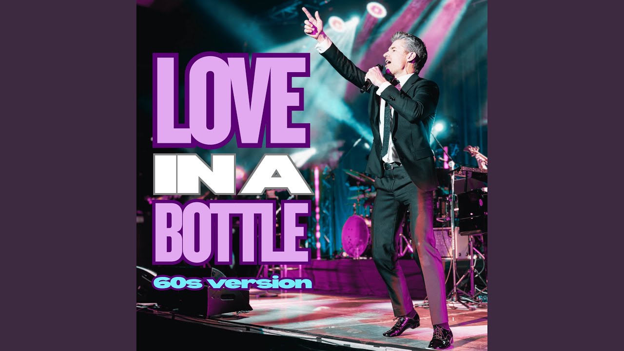 Love In A Bottle (60's Version)