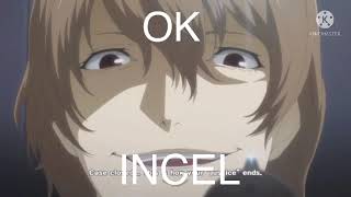 Akechi dislikes incels