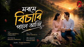 MOROME BISARI PALE AJI - Ashish Chakraborty | Banasri Devi | Mukunda Rabha | New Assamese Song 2026