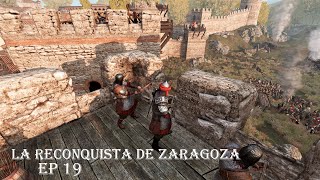 - La Reconquista de Zaragoza - Mount and Blade 2 - Europe 1100 - Gameplay Español Ep 19 -