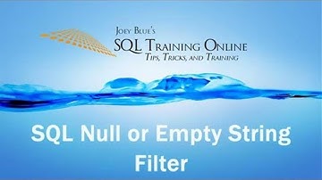 SQL Null or Empty   How to Check for Null or Empty Column in SQL Server   SQL Training Online  2019