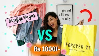 What Rs1000 Gets you in SAROJINI NAGAR Vs FOREVER 21 | Hindi | StyleMeUpWithSakshi