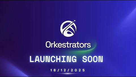 Orkestrators coming soon!