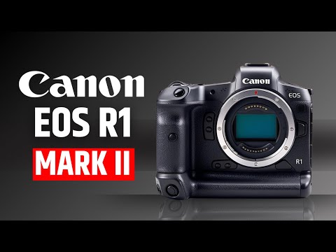 Canon EOS R1 Mark II - Confirmed Specs Price &amp; Release Date!