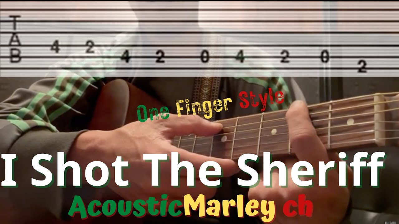 I Shot The Sheriff【riff】 Bob Marley Acoustic Marley Ch One Finger Style