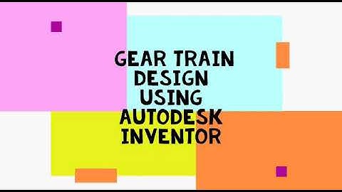 Gear Train Design using Autodesk inventor project assignment for skyfi labs online course.