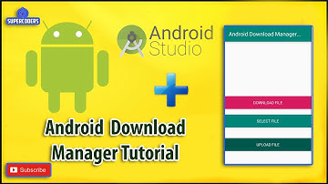 Android Download  Manager Tutorial