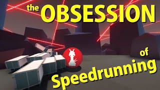 The OBSESSION at the Heart of Speedrunning