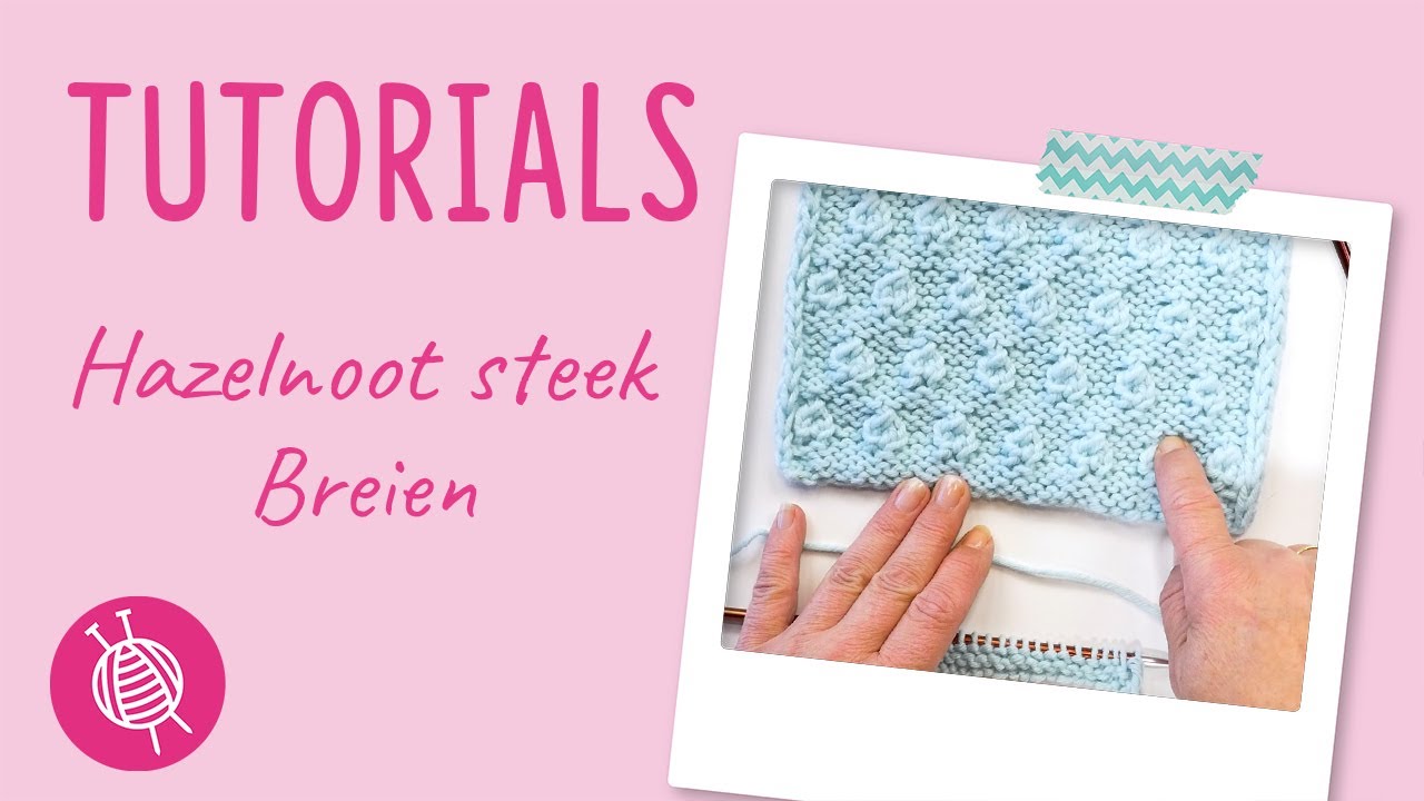 Hazelnootsteek Breien - Steek van de maand mei