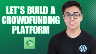 How To Build A Crowdfunding Platform Using WordPress in 2024