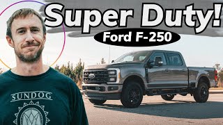 A Glorious and Unnecessary Family Vehicle // 2024 Ford F250 Super Duty