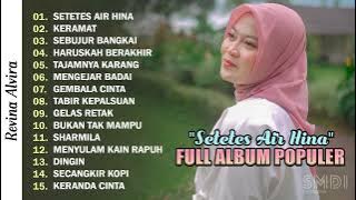 SETETES AIR HINA - KERAMAT (RHOMA IRAMA) | REVINA ALVIRA FULL ALBUM DANGDUT LAWAS POPULER 2024