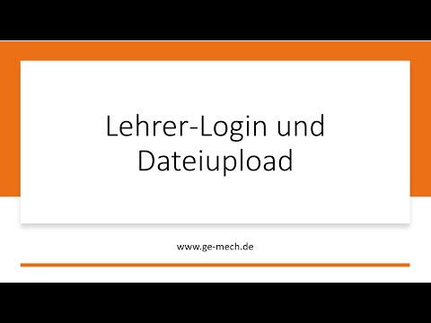 Lehrer-Login und Dateiupload Ge-Mech