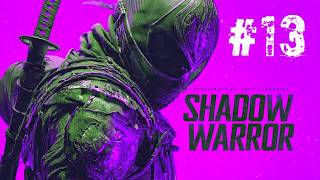 Shadow Warrior PC Gameplay – Chapter 13 Walkthrough (No Commentary / Full Playthrough)