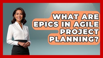 What Are Epics In Agile Project Planning? - The Time Management Pro