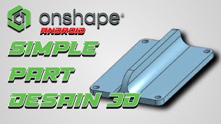 Tutorial onshape desain 3d simple dengan android 4 September 2023