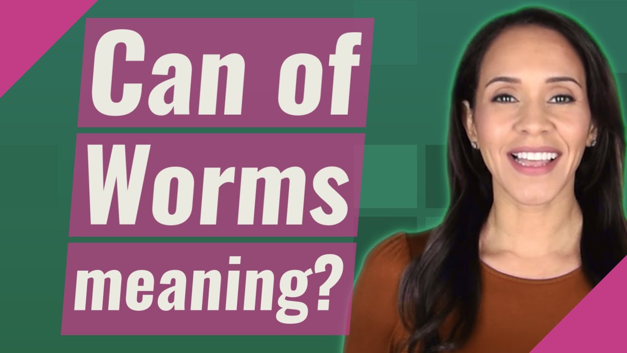 Can of Worms meaning? - YouTube