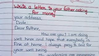 write a letter to your father asking for money in English | Letter to father| Informal letter