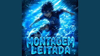MONTAGEM LEITADA (Slowed) - RHDXS