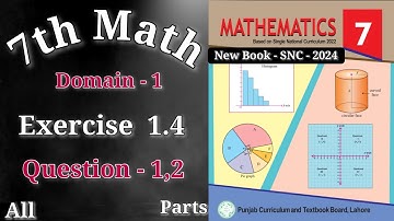 Class 7 Math New Book Exercise 1.4 | Q 1,2 | 7th Class Math Chapter 1 Exercise 1.4 | 7th Math 1.4