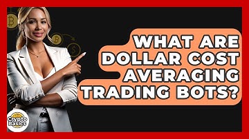What Are Dollar Cost Averaging Trading Bots? - CryptoBasics360.com