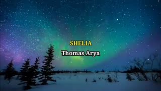 Shelia - Thomas Arya (Lirik)