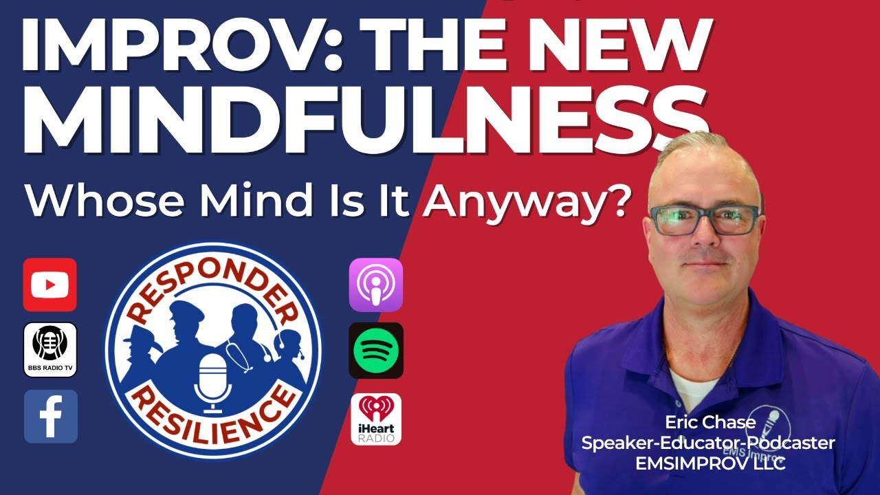 Improv: The New Mindfulness—Whose Mind Is It Anyway? | S3 E20