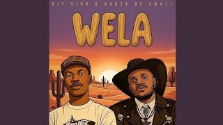 Djy Vino  Kabza De Small  Wela  