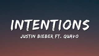 Justin Bieber - Intentions (Lyrics) ft. Quavo