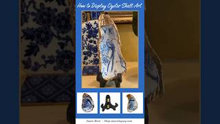 How to Display Oyster Shell Art on Your Mantel | Easel to display Art