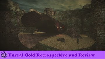 Unreal Gold Review and Retrospective