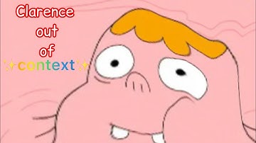 Clarence Out Of Context!