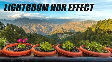 HDR Effect Advance Lightroom Tutorial