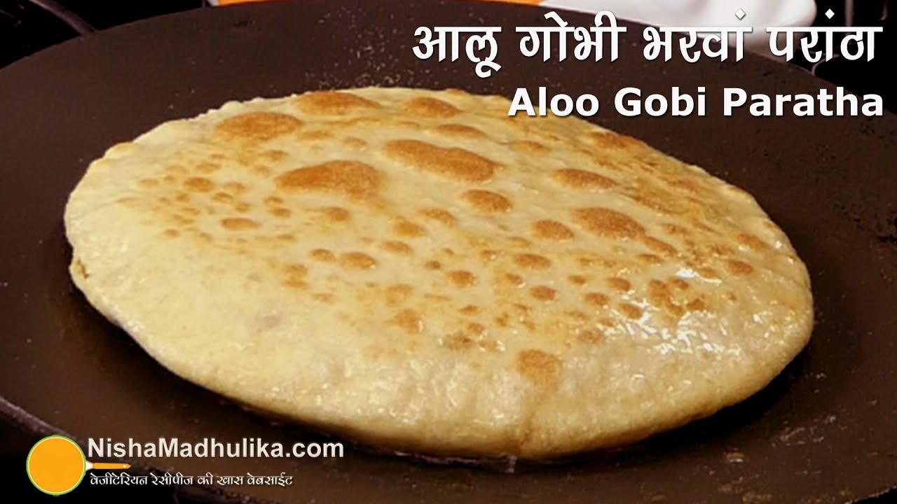 Aloo Gobi Masala Paratha