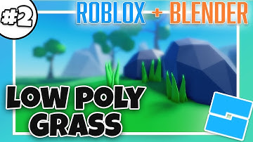 How to make Roblox Low Poly Grass in 2021 | Blender 2.8/2.9