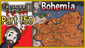 Crusader Kings 2 Holy Fury Bohemia Gameplay ▶ Part 150 🔴 Let