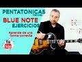 LOS MEJORES EJERCICIÓS PARA APRENDER LA ESCALA BLUES Y LAS PENTATÓNICAS