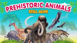 Prehistoric Animals That Still Live Among Us! Prehistoric Animals for Kids by Magic Zoo - Kids Learning Adventures 2,279 views 2 months ago 4 minutes, 12 seconds