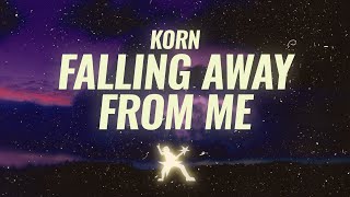Korn - Falling Away from Me (Lyrics)