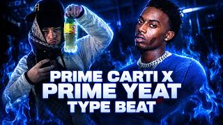 [FREE] PRIME CARTI X PRIME YEAT TYPE BEAT
