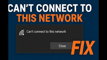 How to Fix “Can’t Connect to This Network” on Windows (2025)