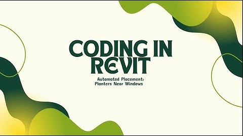 Revit- Dynamo Coding for Interior Designers (Automatic Placement using windows and planters
