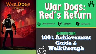 WarDogs: Red's Return 100% Achievement/Trophy Guide & Walkthrough Xbox