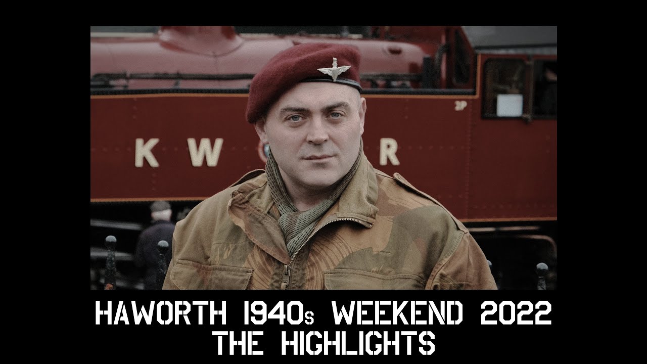 Haworth 1940's Weekend 2022: The Highlights