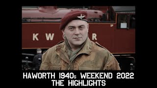 Haworth 1940&#39;s Weekend 2022: The Highlights